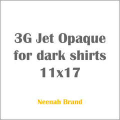 3G Jet Opaque for dark shirts 11x17